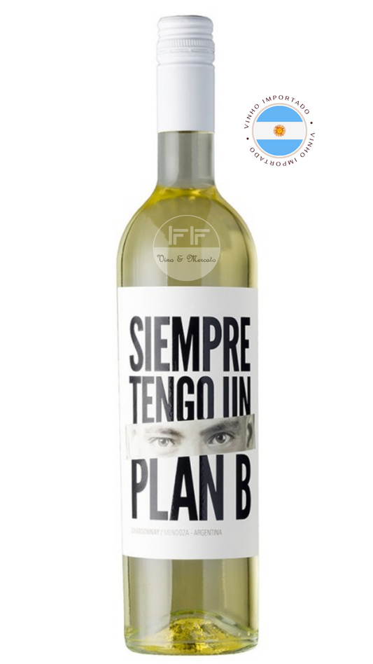 SIEMPRE TENGO UN PLAN B CHARDONNAY